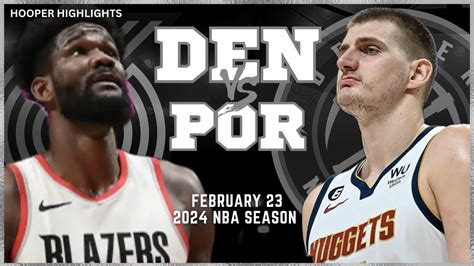 Denver Nuggets vs Portland Trail Blazers Mar 23, 2024 Box Scores.